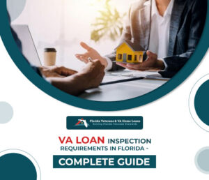 VA-Loan-Inspection-Requirements-in-Florida---Complete-Guide_psd_513X442_513_442 1 - VA Loans Florida - VA Loans Florida