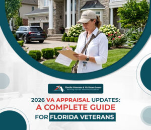2026 VA Appraisal Updates and Changes - VA Loans Florida - VA Loans Florida 2026 VA Appraisal Updates and Changes